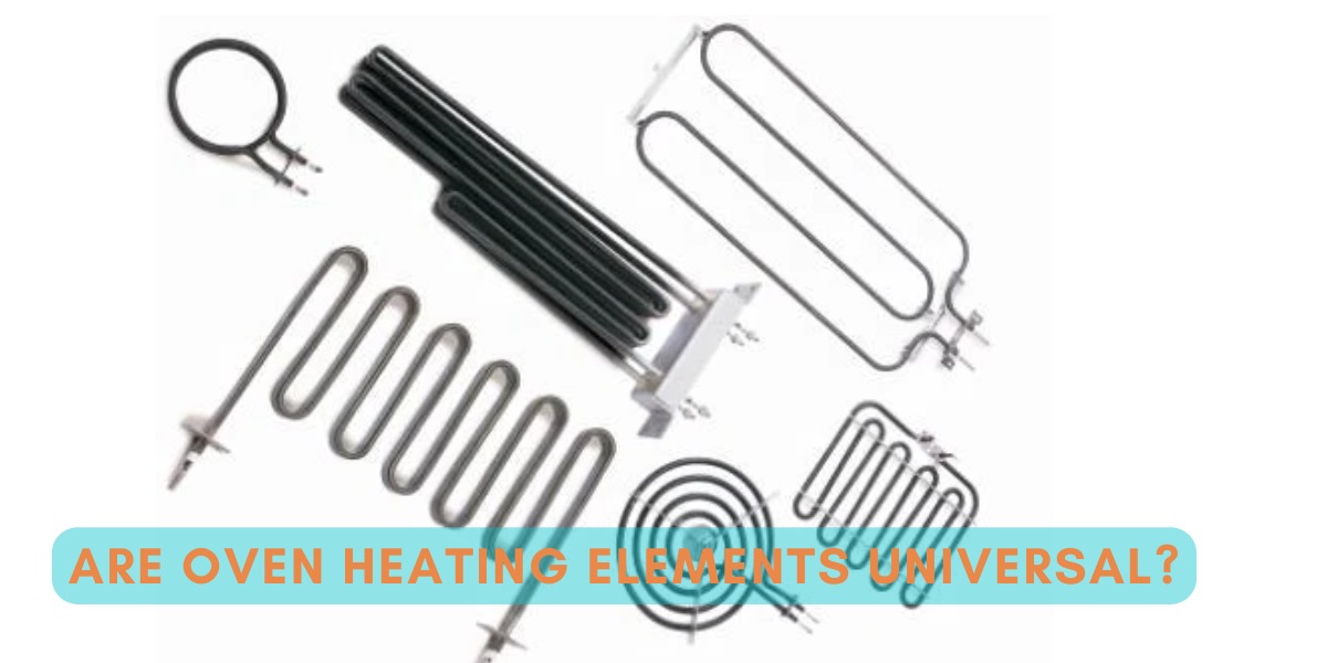 Are Oven Heating Elements Universal?