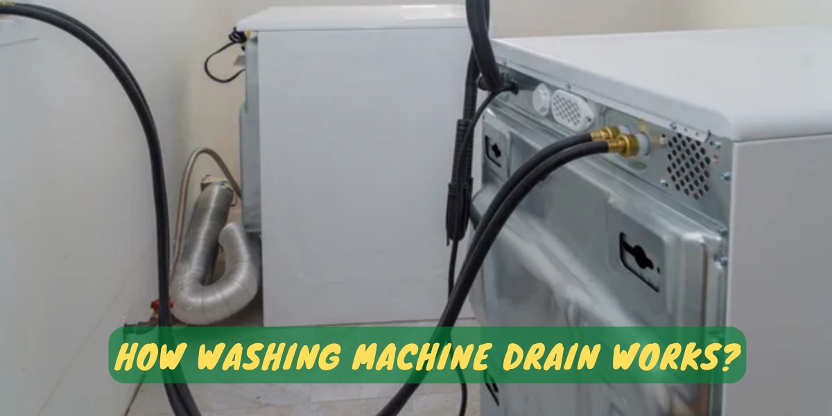 How Washing Machine Drain Works?