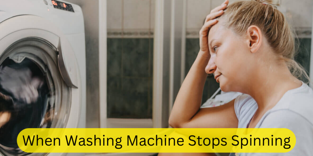 When Washing Machine Stops Spinning