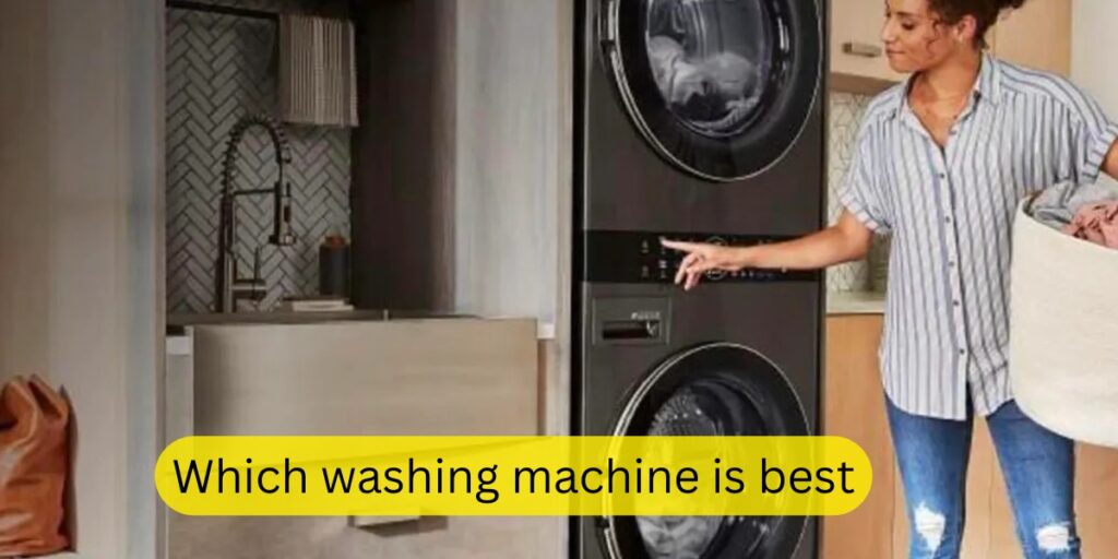 Which washing machine is best