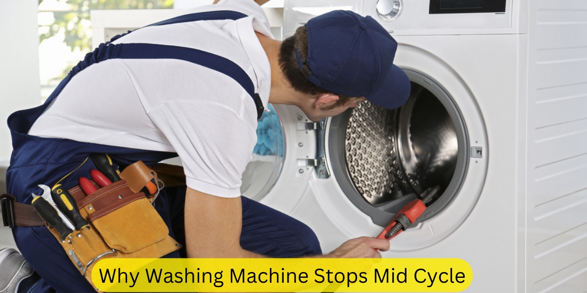 Why Washing Machine Stops Mid Cycle