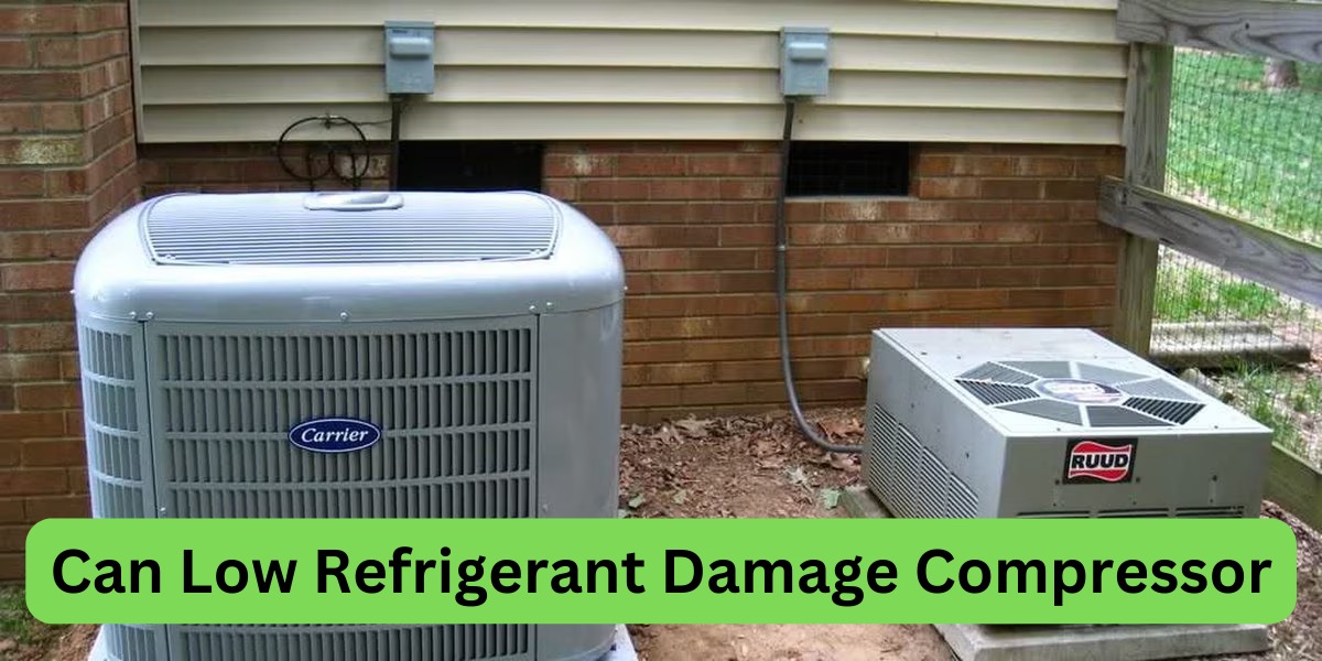 Can Low Refrigerant Damage Compressor?