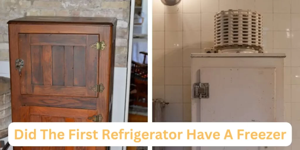 Did The First Refrigerator Have a Freezer?