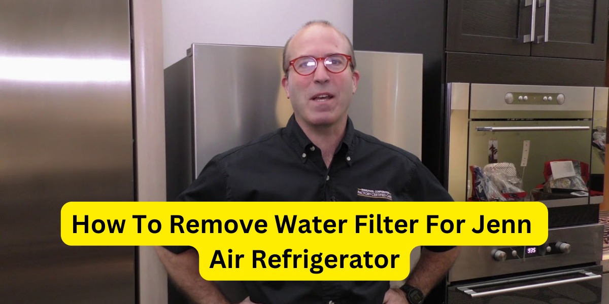 How to remove water filter for jenn air refrigerator?