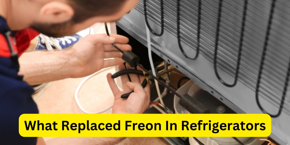 What Replaced Freon In Refrigerators?