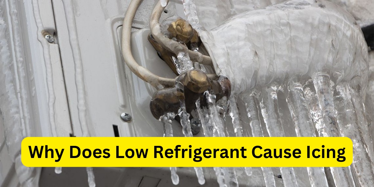 Why Does Low Refrigerant Cause Icing?